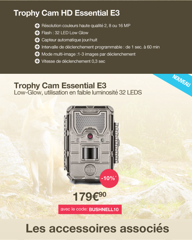 Trophy Cam Essential E3 Low-Glow à 179€90 avec le code BUSHNELL10