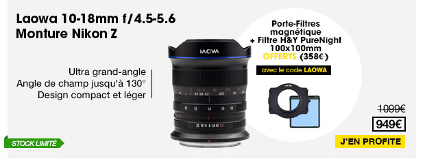 Laowa 10-18mm f/4.5-5.6 Monture Nikon Z