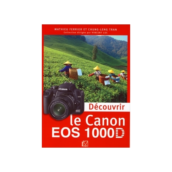 Découvrir le Canon EOS 1000D